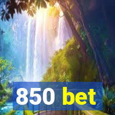 850 bet